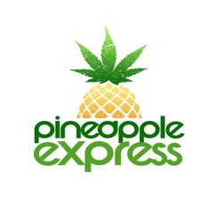 Pineapple Express Ex