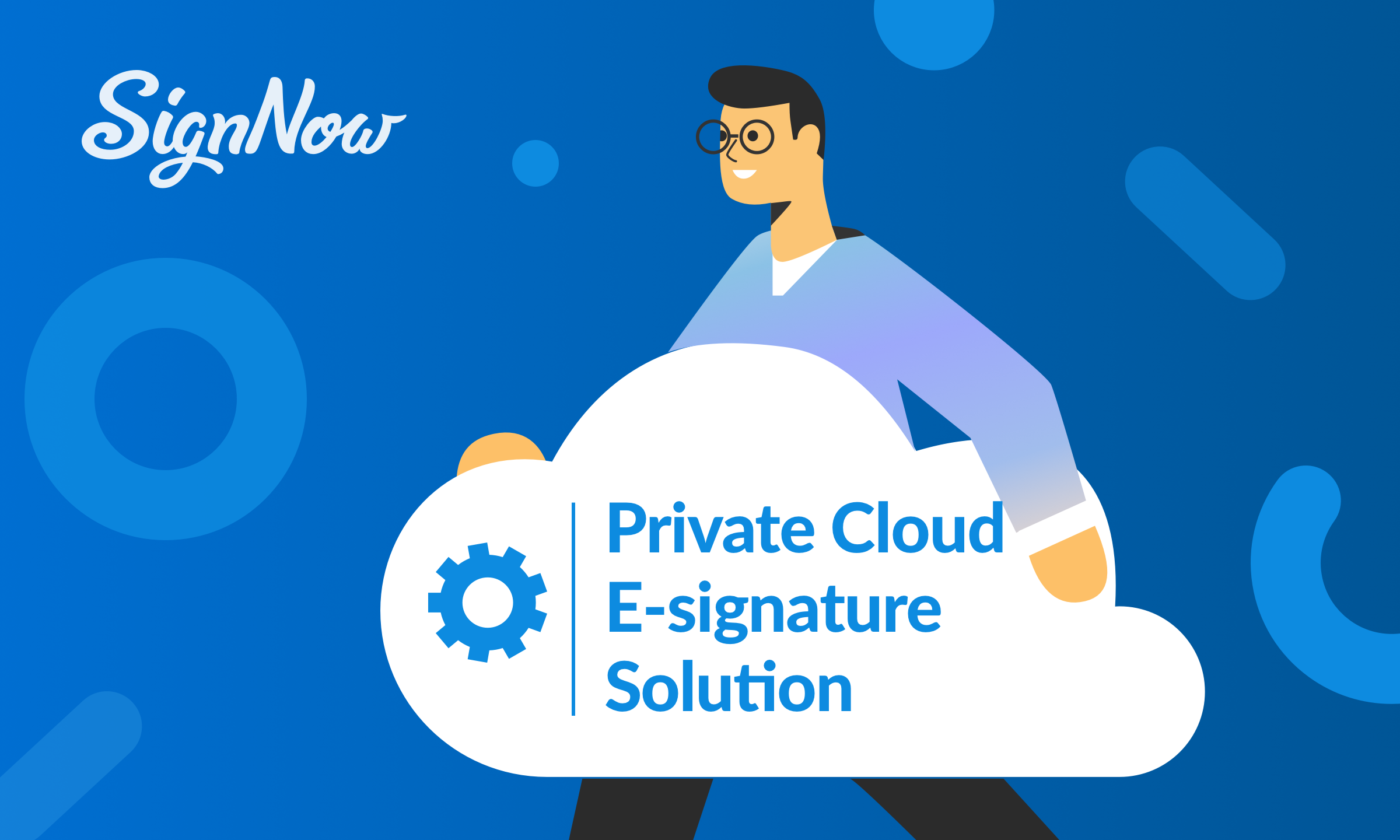 Private Cloud E-signature Solution