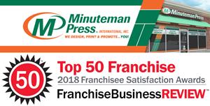 Minuteman Press International Named a 2018 Top Franchise by Franchise Business Review http://www.minutemanpressfranchise.com