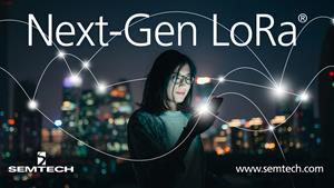 Semtech announces next generation LoRa