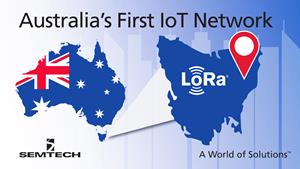 Semtech LoRa Technology Selected for Australia’s First IoT Network 
