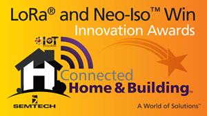 Semtech Wins Two Connected Home and Building Awards from IoT Evolution