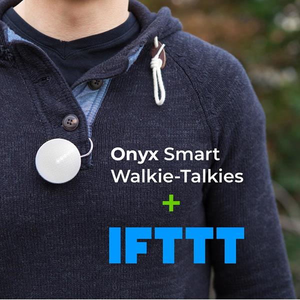 OnyxSmartWalkieTalkies-IFTTT