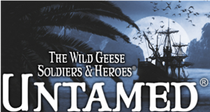 The Wild Geese Soldier & Heroes UNTAMED