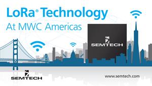 Semtech  and MWC Americas