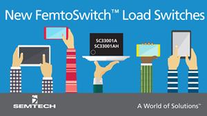 Semtech Adds Ultra-Low RDS(on) Load Switch Family to FemtoSwitch Platform