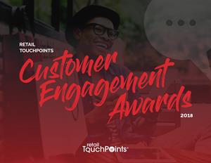 Retail TouchPoints 2018 Customer Engagement Awards