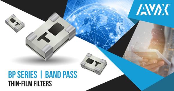 AVX Introduces New 0805 Ultraminiature, High-Frequency Integrated Thin Film Band-Pass Filters