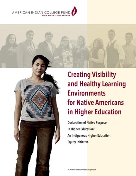 The American Indian College Fund published its report on how colleges and universities can promote visibility of and create healthy learning environments for Native American students.