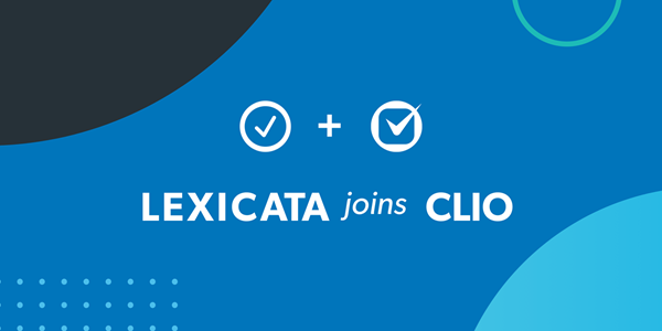 Clio has acquired Lexicata in a first step towards delivering a suite of products that's focused on creating a more client-centered approach to managing the end-to-end experience of working with a law firm.
