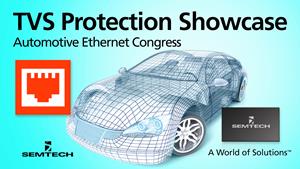 Semtech to Showcase its Protection Platform for Automotive Applications at Automotive Ethernet Congress