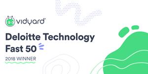 Vidyard Named One of Deloitte’s 2018 Fast 50™ and Technology Fast 500™ Fastest Growing Companies
