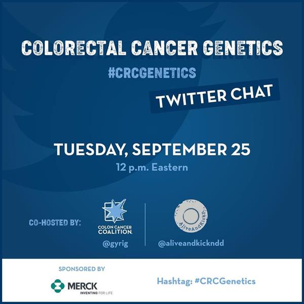 Join the Colon Cancer Coalition and AliveAndKickn for a Twitter Chat about the genetics of colorectal cancer on Tues., Sept. 25 at Noon ET. Use #CRCGenetics to join the conversation. This Twitter Chat is sponsored by Merck.