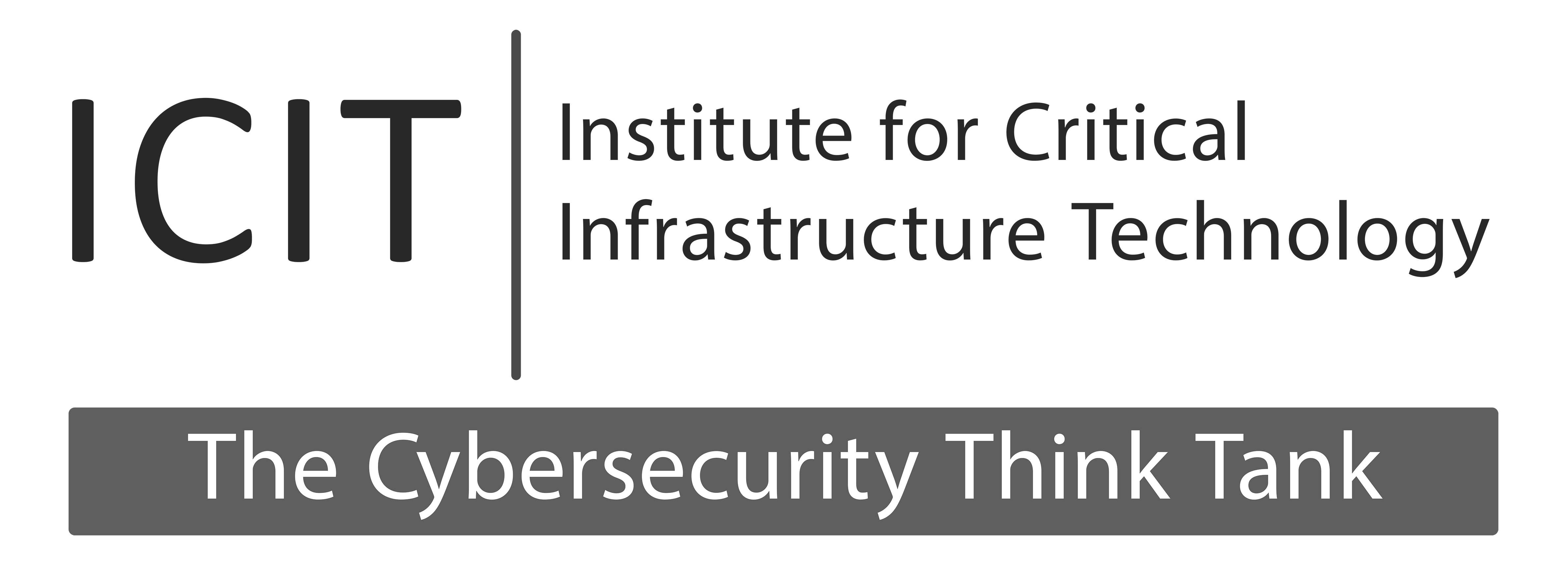 ICIT, a 501(c)(3), is America's non-partisan Cybersecurity Think Tank providing objective advisory to the legislative community, federal agencies and critical infrastructure leaders. Through cutting-edge research, publications and educational events, ICIT and its members are improving the resiliency of our nation's critical infrastructure sectors. www.icitech.org ﻿ 