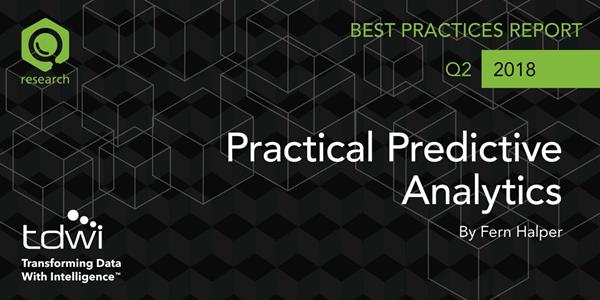 TDWI Best Practices Report: Practical Predictive Analytics