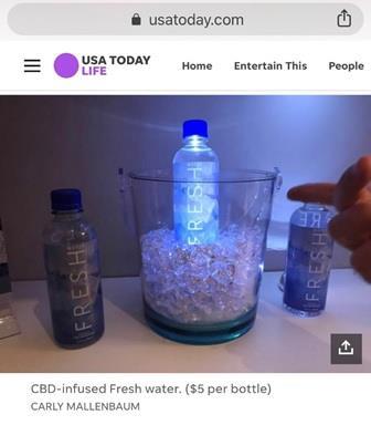 CBD-infused Fresh Water. ($5 per bottle)
